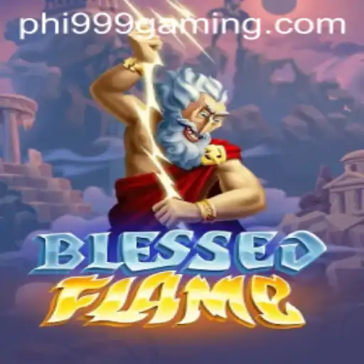 Exploring the World of BlessedFlame: A Deep Dive into the Ultimate Strategy Game