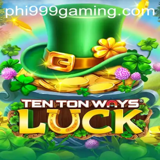 Exploring TenTonWaysLuck: A Modern Gaming Odyssey
